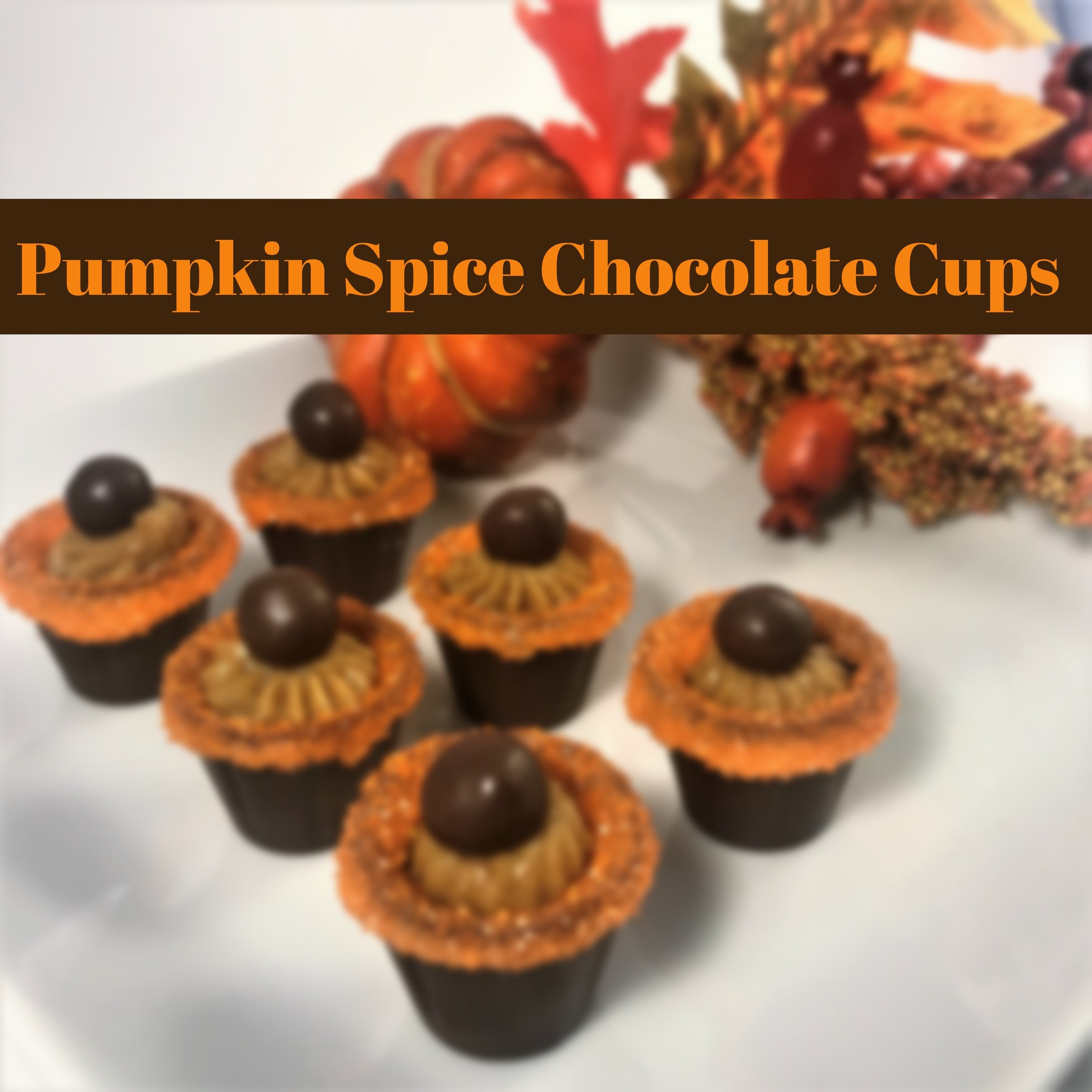 Pumpkin Spice Chocolate Cups Recipe - ViaCheff.com